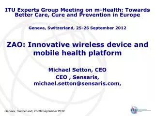ZAO: Innovative wireless device and mobile health platform