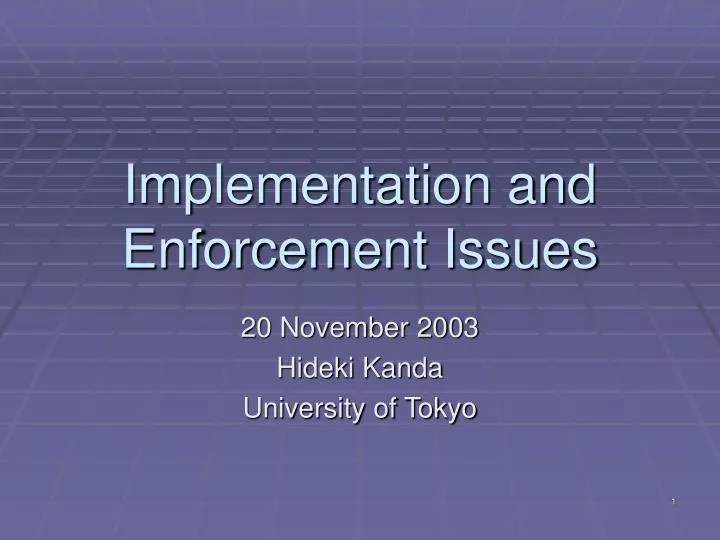 implementation and enforcement issues