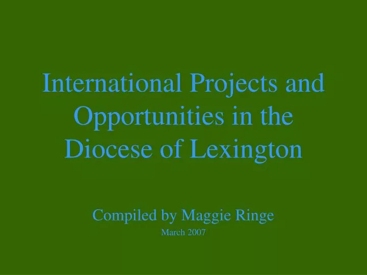 international projects and opportunities in the diocese of lexington