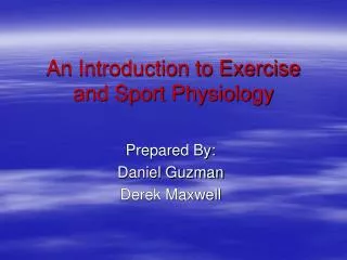 An Introduction to Exercise and Sport Physiology