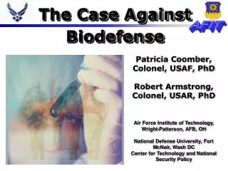 The Case Against Biodefense