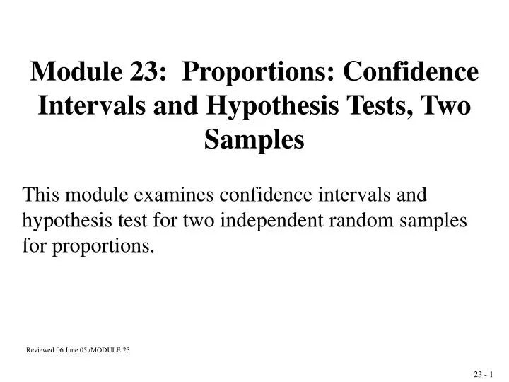 module 23 proportions confidence intervals and hypothesis tests two samples
