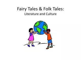 Fairy Tales &amp; Folk Tales: Literature and Culture