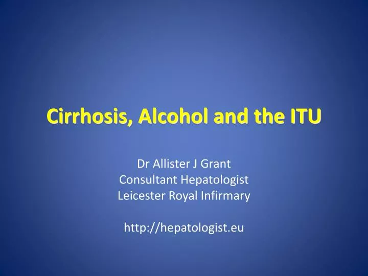 cirrhosis alcohol and the itu