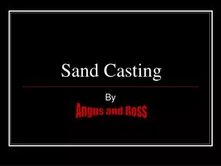 Sand Casting