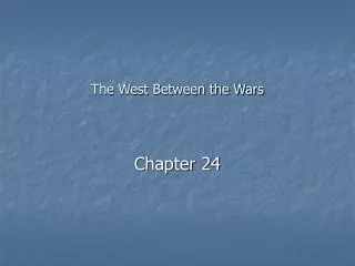 The West Between the Wars