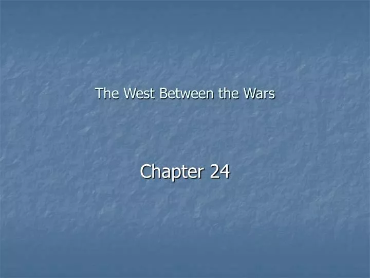 the west between the wars