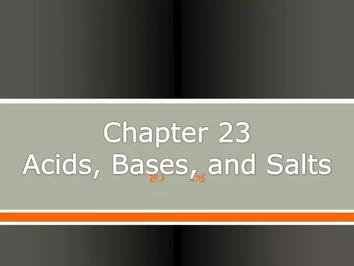 chapter 23 acids bases and salts