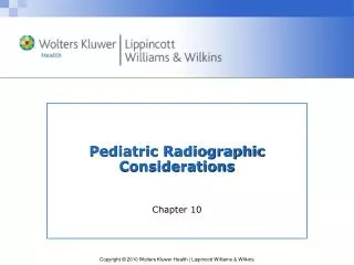 Pediatric Radiographic Considerations
