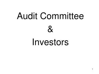 Audit Committee &amp; Investors