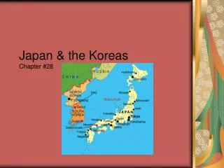 Japan &amp; the Koreas Chapter #28