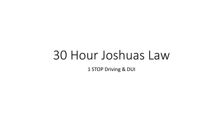 30 hour joshuas law