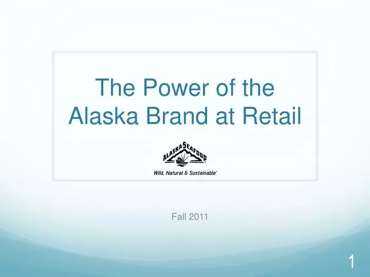 the power of the alaska brand at retail