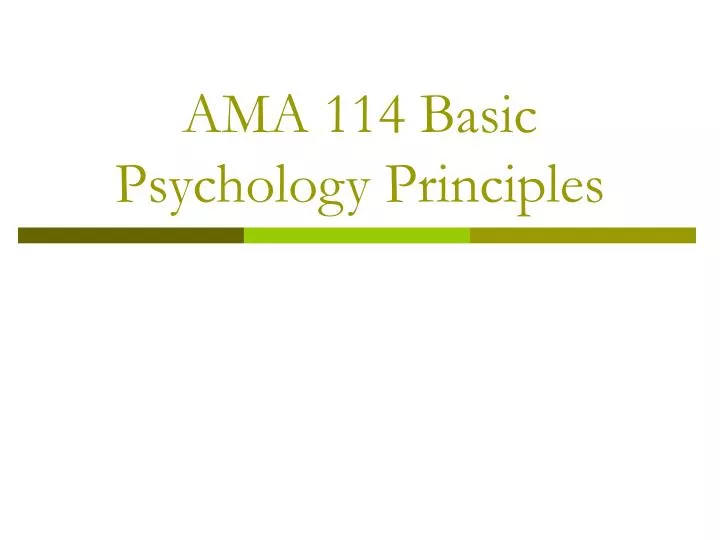 ama 114 basic psychology principles