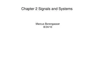 Chapter 2 Signals and Systems