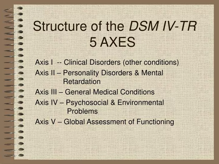 structure of the dsm iv tr 5 axes