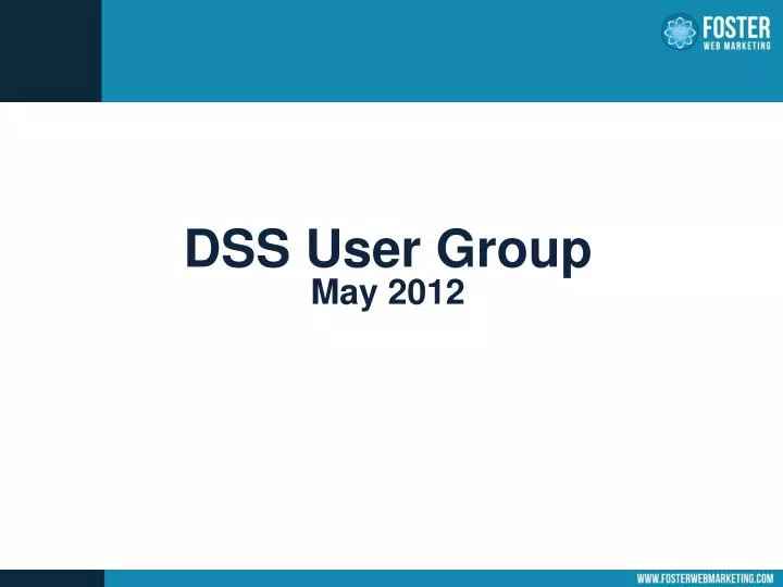 dss user group may 2012