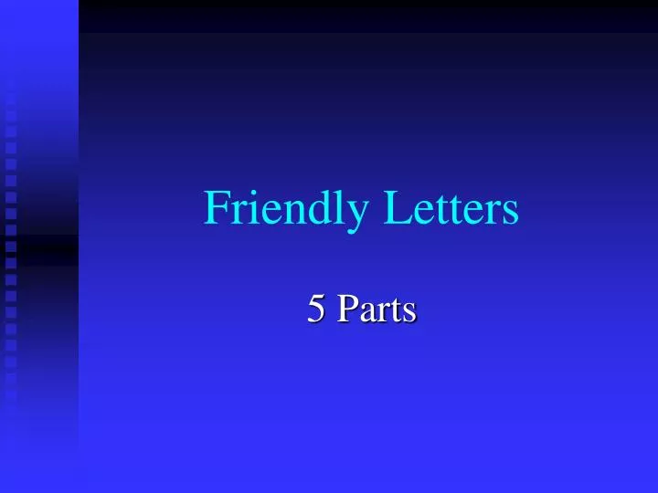 friendly letters