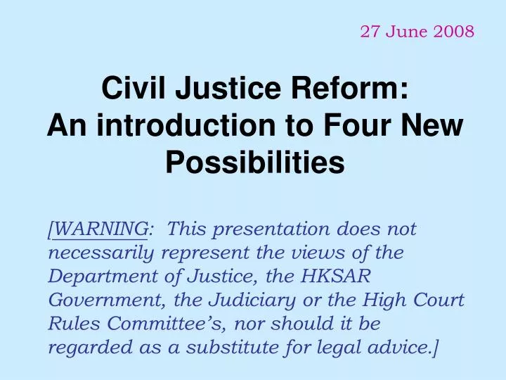 civil justice reform an introduction to four new possibilities