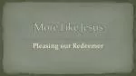 More Like Jesus - slide 1
