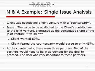 M &amp; A Example: Single Issue Analysis