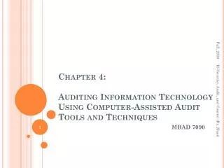 Chapter 4: Auditing Information Technology Using Computer-Assisted Audit Tools and Techniques