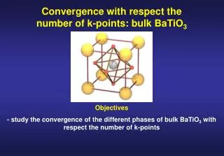 Convergence with respect the number of k-points: bulk BaTiO 3
