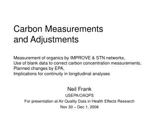 Neil Frank USEPA/OAQPS For presentation at Air Quality Data in Health Effects Research