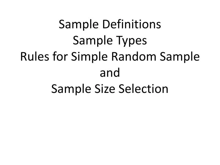 sample definitions sample types rules for simple random sample and sample size selection
