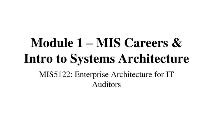 module 1 mis careers intro to systems architecture