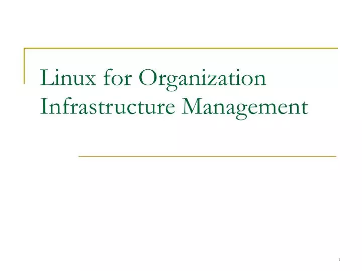 linux for organization infrastructure management
