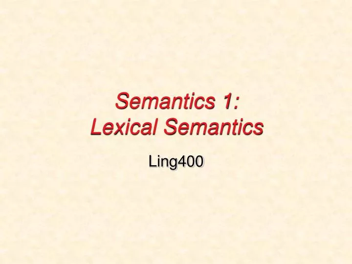semantics 1 lexical semantics
