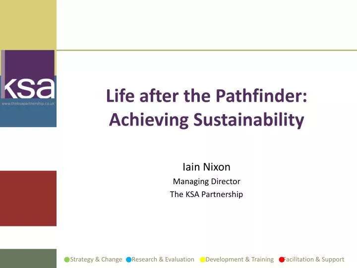 life after the pathfinder achieving sustainability