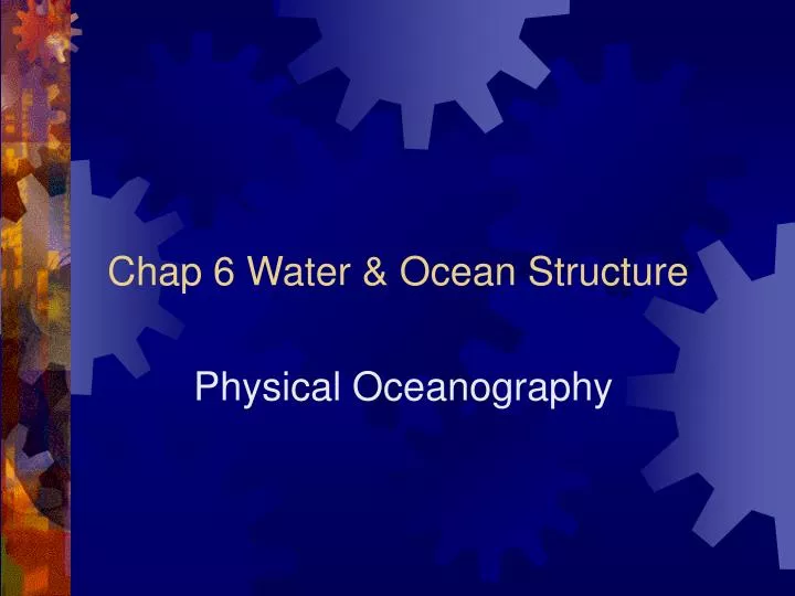 chap 6 water ocean structure