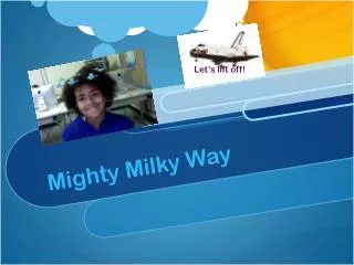 Mighty Milky Way