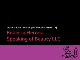 Rebecca Herrera Speaking of Beauty LLC