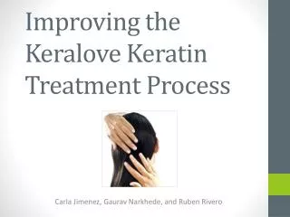 Improving the Keralove Keratin Treatment Process