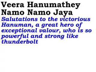 Veera Hanumathey Namo Namo Jaya