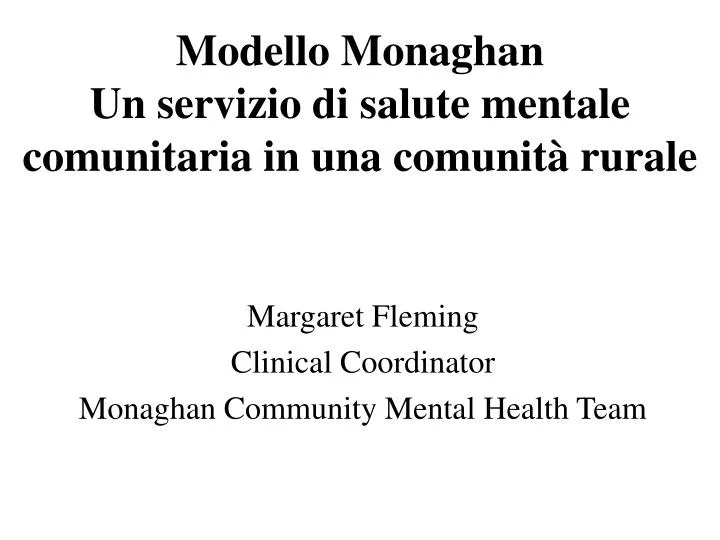 modello monaghan un servizio di salute mentale comunitaria in una comunit rurale