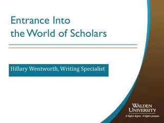 Entrance Into the World of Scholars