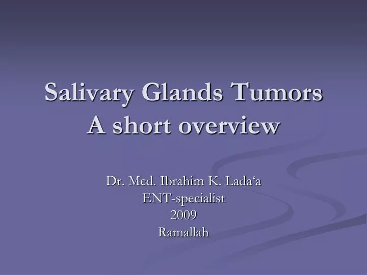 salivary glands tumors a short overview