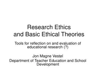 Research Ethics and Basic Ethical Theories