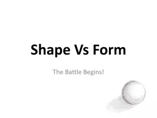 Shape Vs Form