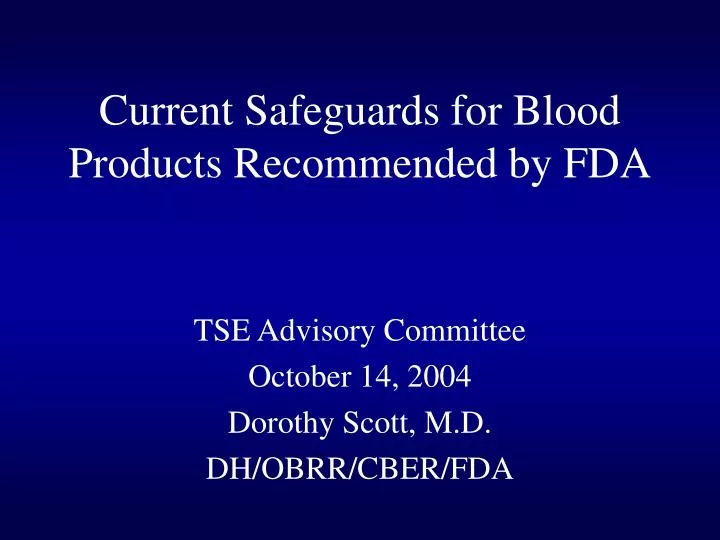 current safeguards for blood products recommended by fda
