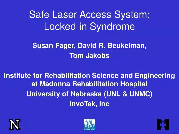 safe laser access system locked in syndrome