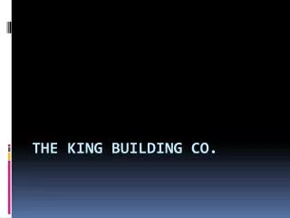 The King Building Co.