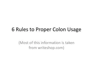 6 Rules to Proper Colon Usage