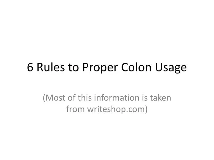 6 rules to proper colon usage
