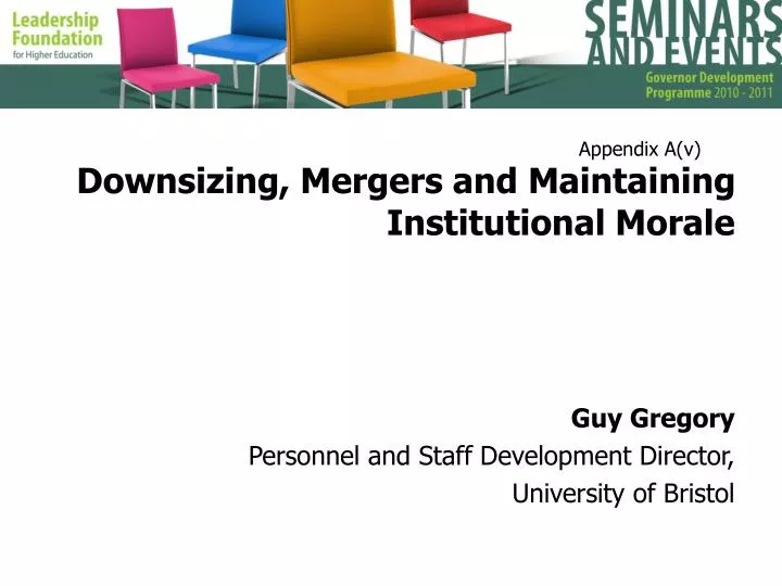downsizing mergers and maintaining institutional morale