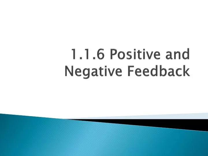 1 1 6 positive and negative feedback